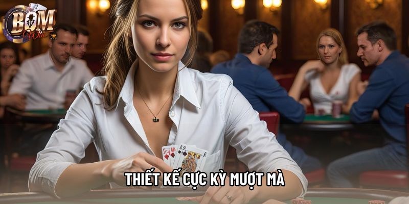 Thiết kế cực kỳ mượt mà Thiết kế cực kỳ mượt mà