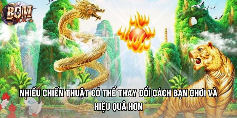 Nhiều chiến thuật có thể thay đổi cách bạn chơi và hiệu quả hơn Nhiều chiến thuật có thể thay đổi cách bạn chơi và hiệu quả hơn