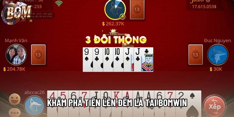 Khám phá tiến lên đếm lá tại Bomwin Khám phá tiến lên đếm lá tại Bomwin