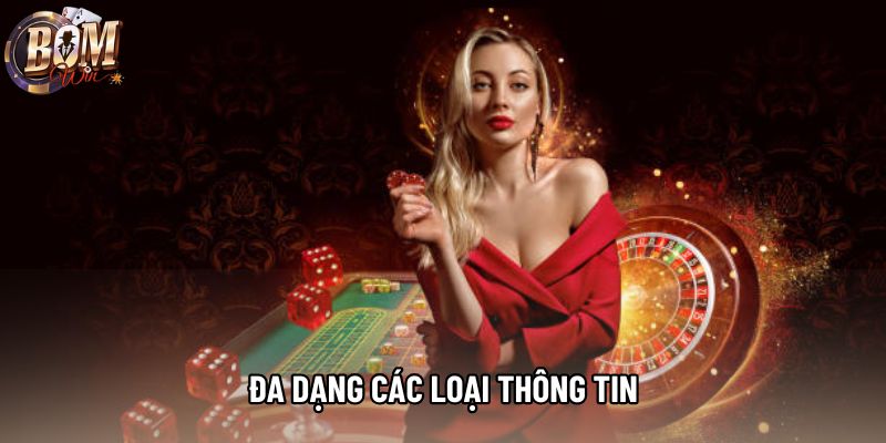 Đa dạng các loại thông tin Đa dạng các loại thông tin